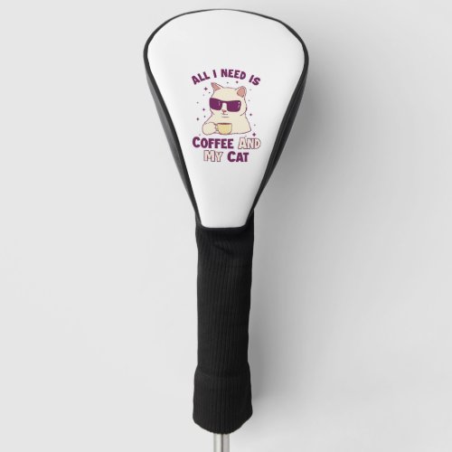 Coffee and my Cat Cat Daddy Cat Mom Cat Lovers Golf Head Cover
