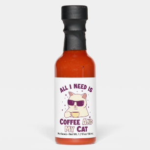 Coffee and my Cat Cat Daddy Cat Mom Cat Lovers Hot Sauces