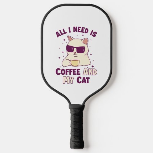 Coffee and my Cat Cat Daddy Cat Mom Cat Lovers Pickleball Paddle