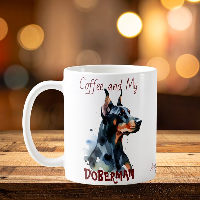 Coffee and My Doberman cute/Personalize Mug (Creator Uploaded)