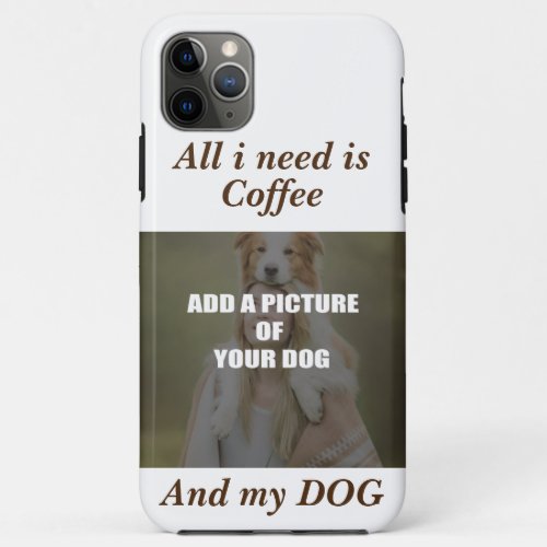 Coffee and my Dog Throw Pillow iPhone 11 Pro Max Case