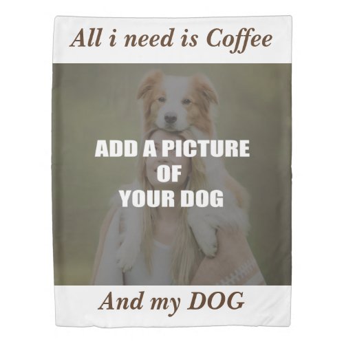 Coffee and my Dog Throw Pillow Duvet Cover