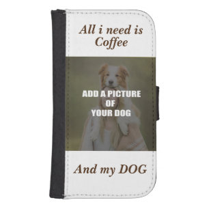 Coffee and my Dog Throw Pillow Galaxy S4 Wallet Case
