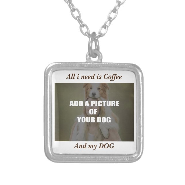 Coffee and my Dog Throw Pillow Silver Plated Necklace (Front)
