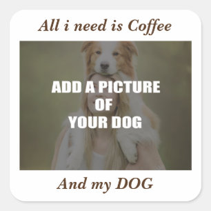 Coffee and my Dog Throw Pillow Square Sticker