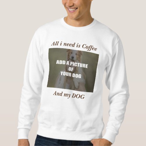 Coffee and my Dog Throw Pillow Sweatshirt