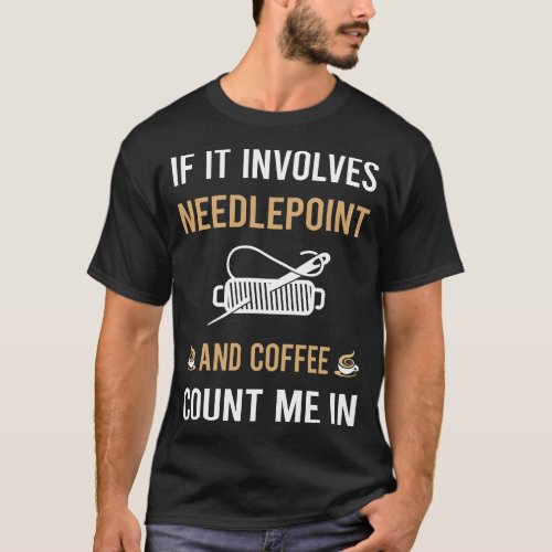 Coffee And Needlepoint Canvas Work T_Shirt