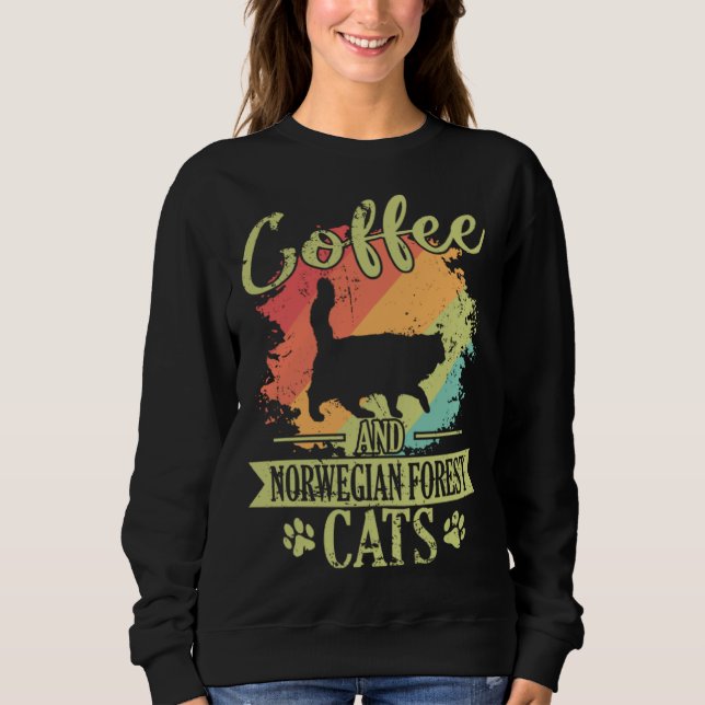Coffee and Norwegian Forest Cat Sweatshirt (Front)