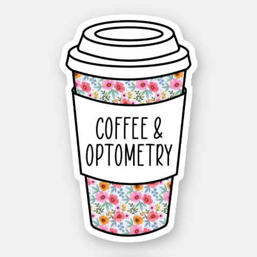 Coffee And Optometry Optometrist Gift Optometry Sticker