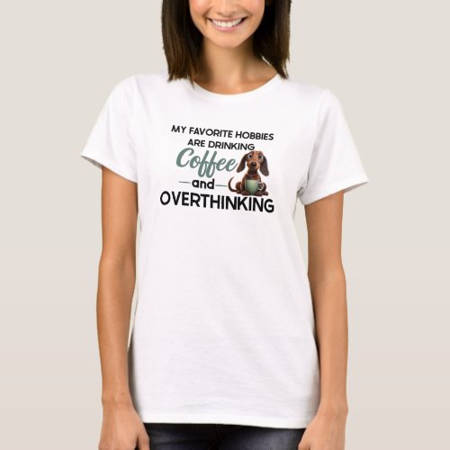 Coffee and Overthinking T_Shirt 