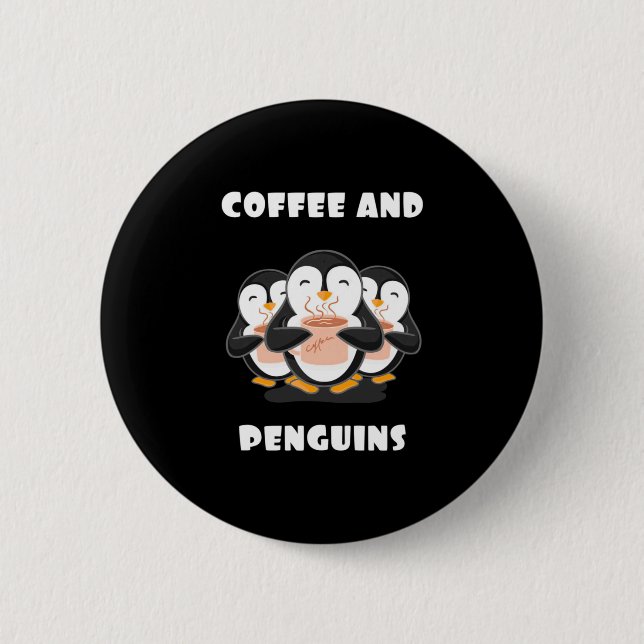 Coffee And Penguins Button (Front)