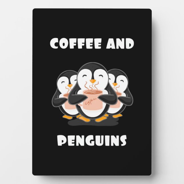 Coffee And Penguins Plaque (Front)