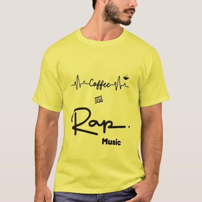 Coffee and Rap Music T-Shirt (Front)