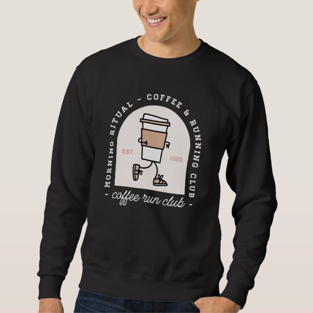 Coffee and running lovers run club funny sweatshirt (Front)