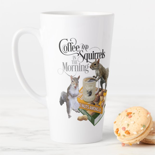 Coffee and Squirrels - Funny Squirrel Lover Latte Mug (In Situ)