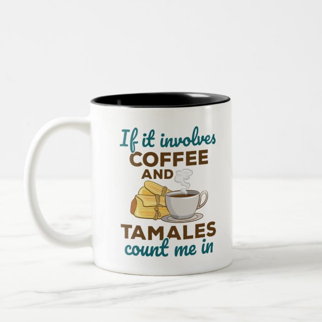 Coffee and Tamales Mexican Food Lover Two-Tone Coffee Mug (Left)