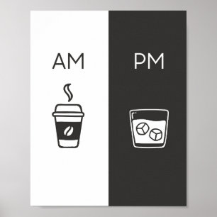 Coffee and Whiskey- Am/Pm Poster