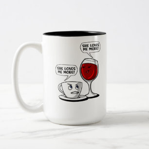 Coffee And Wine She Loves Me More Two-Tone Coffee Mug
