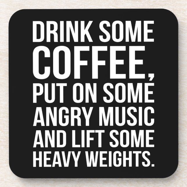 Coffee, Angry Music, Heavy Weights - Funny Workout Beverage Coaster (Front)