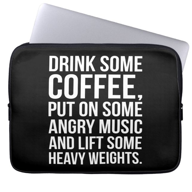Coffee, Angry Music, Heavy Weights - Funny Workout Laptop Sleeve (Front)