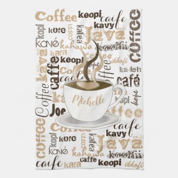 Coffee Around The World Name Kitchen Towel by TrendyKitchens at Zazzle