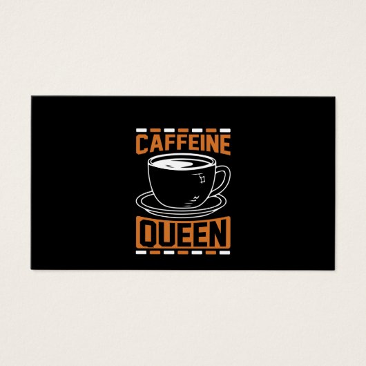 Coffee Art Caffeine Queen (Front)