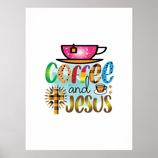 Coffee Art Cofee And Jesus Poster (Front)