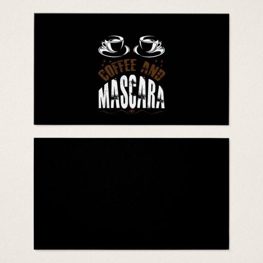 Coffee Art Coffee And Mascara (Front & Back)
