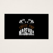 Coffee Art Coffee And Mascara (Front)