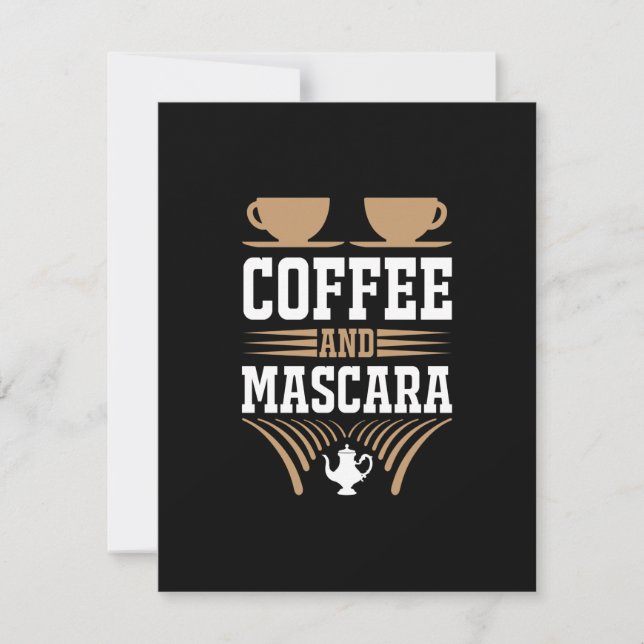 Coffee Art Coffee And Mascara Note Card (Front)