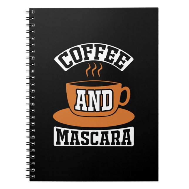 Coffee Art Coffee And Mascara Notebook (Front)