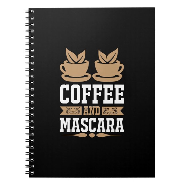Coffee Art Coffee And Mascara Notebook (Front)