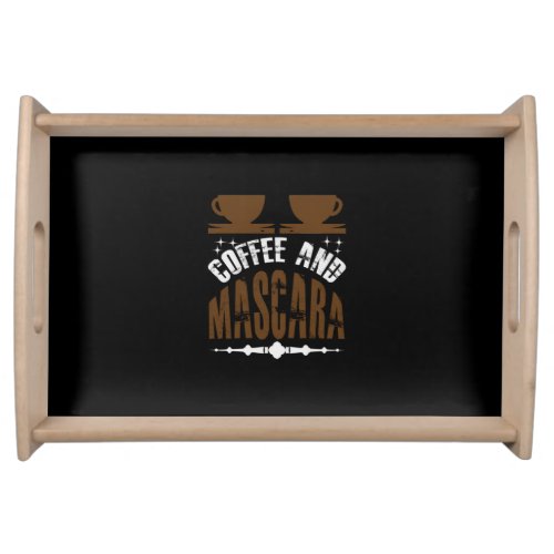 Coffee Art Coffee And Mascara Serving Tray