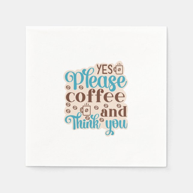 Coffee Art Coffee And Think You Napkins (Front)