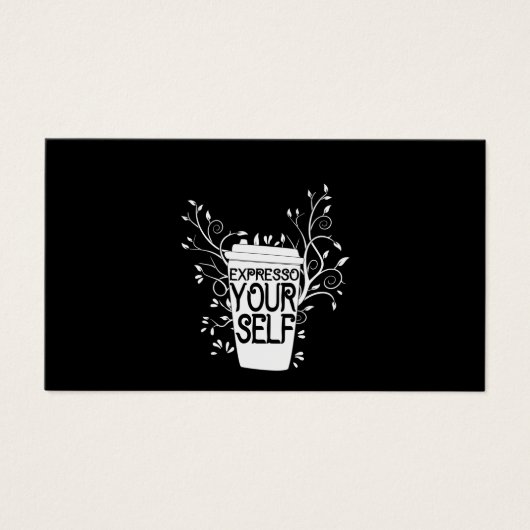 Coffee Art Expresso Yourself (Front)