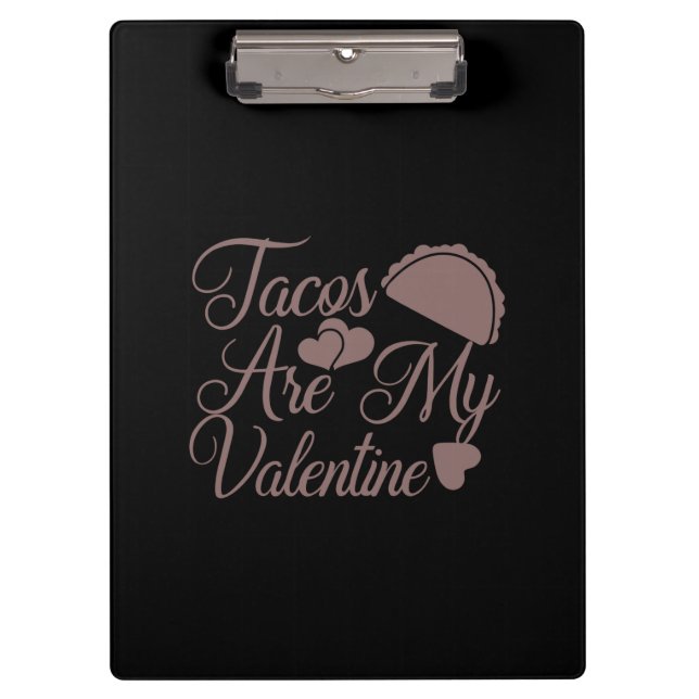 Coffee Art Facos Are My Valentine Clipboard (Front)