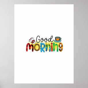 Coffee Art Good Morning Poster