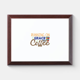Coffee Art Running On Grace ANd Coffee Award Plaque