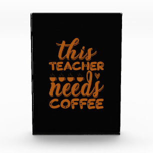 Coffee Art This Teacher Needs Coffee Photo Block