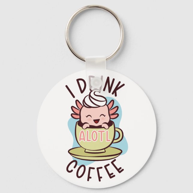 Coffee. Axolotl. Keychain (Front)