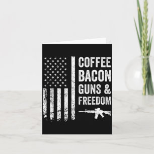 Coffee Bacon Guns & Dom - Bbq Grill Funny Gun Card