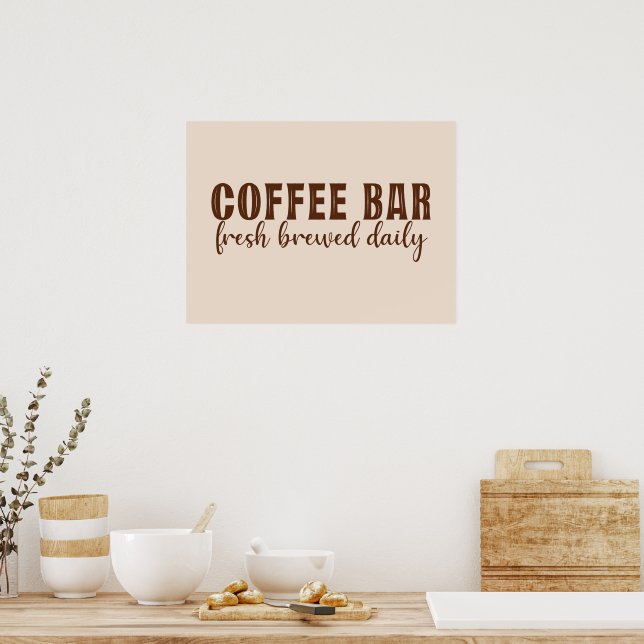 Coffee Bar Fresh Brewed Daily Poster (Kitchen)