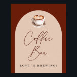 Coffee Bar Love is Brewing Bridal Shower Poster<br><div class="desc">Coffee Bar Love is Brewing Bridal Shower Poster</div>