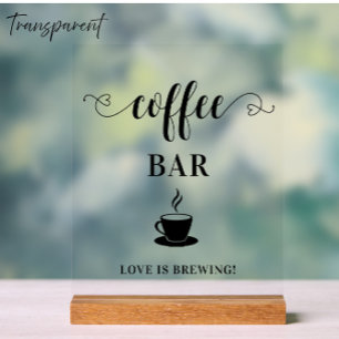 Coffee Bar Wedding Acrylic Sign
