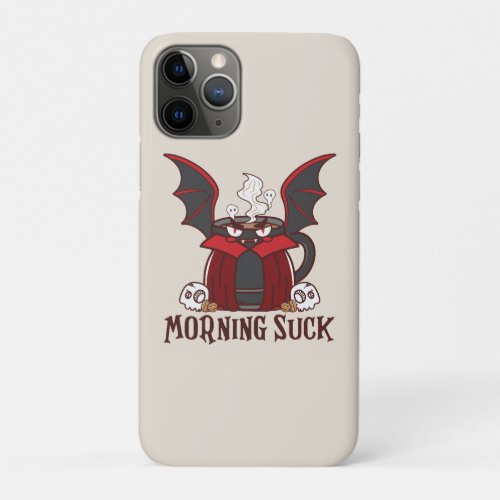 Coffee Bat Morning Suck iPhone 11 Pro Case