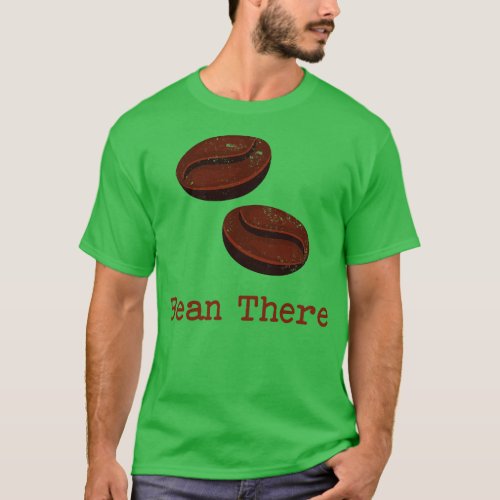 coffee bean joke T_Shirt