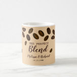 Coffee Bean The Perfect Blend Coffee Wedding     Coffee Mug<br><div class="desc">Trendy and unique coffee wedding favor mug designed with coffee beans  . Personalize with bride and groom names and wedding date.</div>
