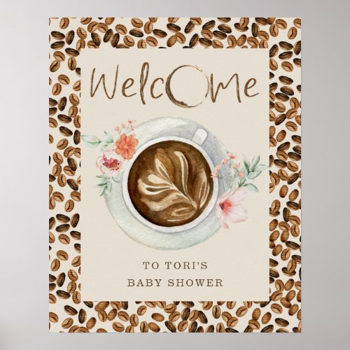 Coffee Beans Floral Baby Shower Welcome Poster