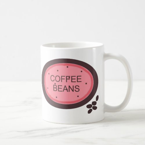 Coffee Beans Sign Coffee Mug