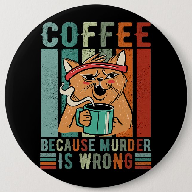 Coffee because murder is wrong coffee and generate button (Front)